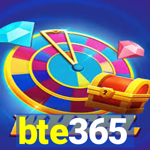 bte365