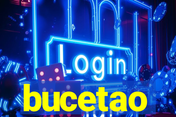 bucetao