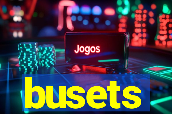 busets