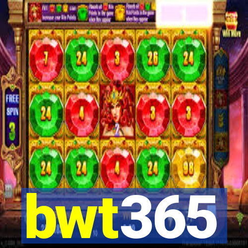 bwt365