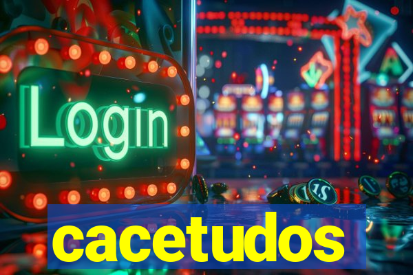 cacetudos