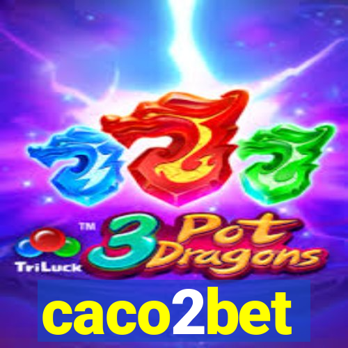 caco2bet