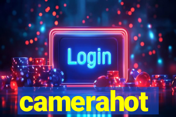 camerahot
