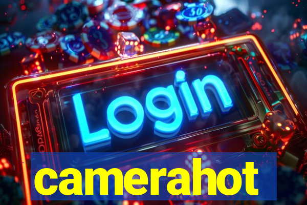 camerahot