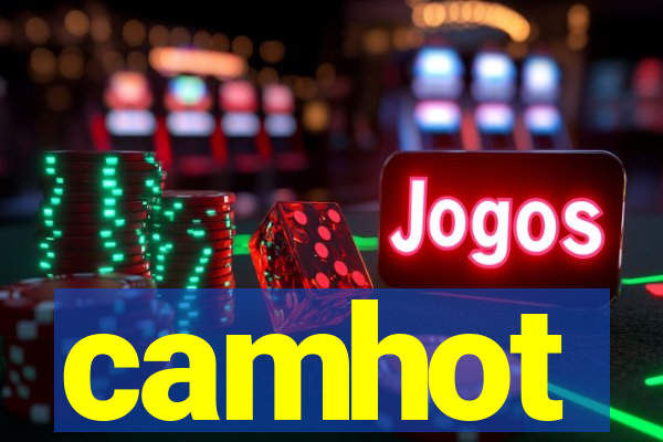camhot