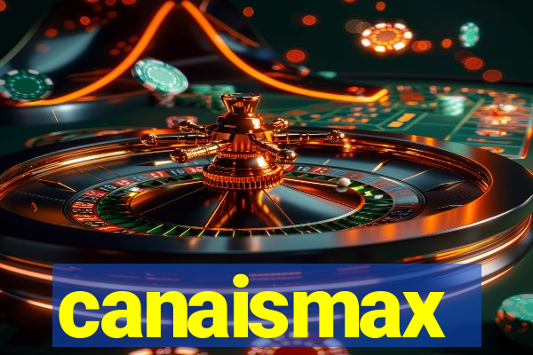 canaismax