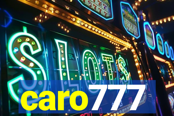 caro777