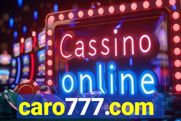 caro777.com