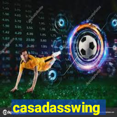 casadasswing