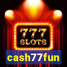 cash77fun