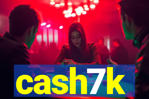 cash7k