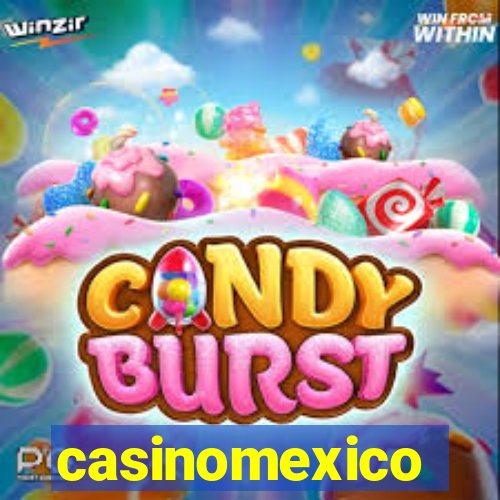 casinomexico