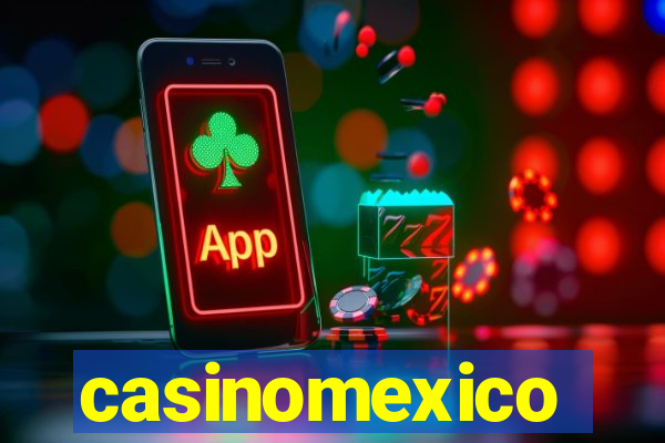 casinomexico