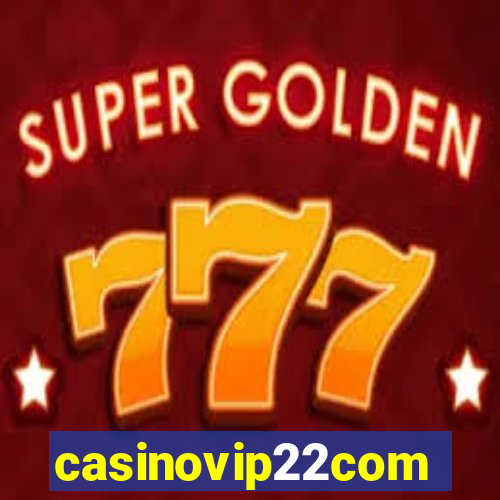 casinovip22com