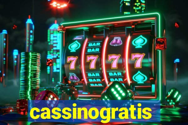 cassinogratis