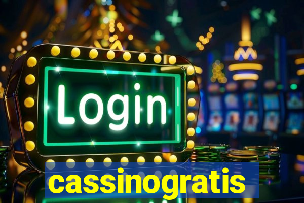 cassinogratis