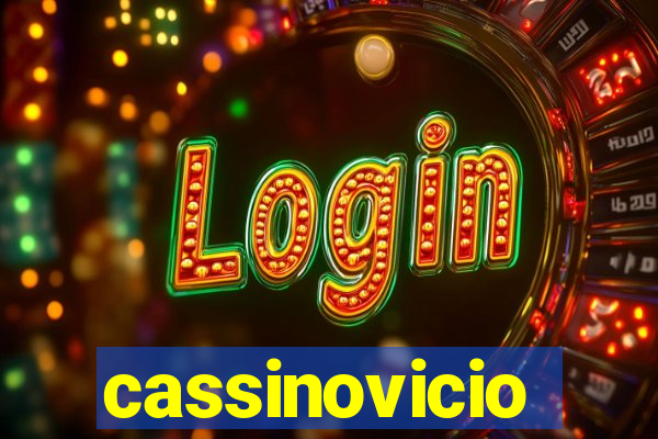 cassinovicio