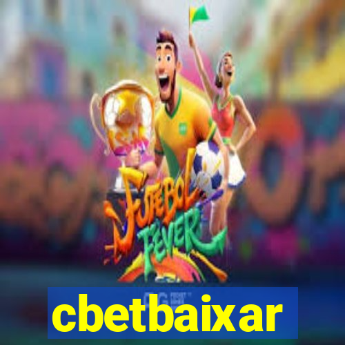 cbetbaixar