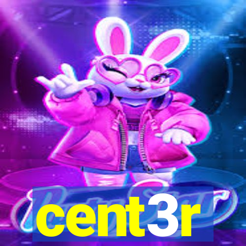 cent3r