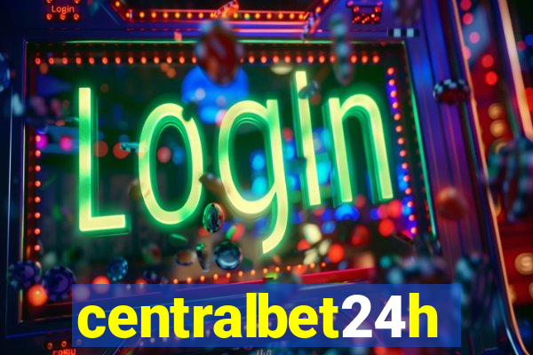 centralbet24h