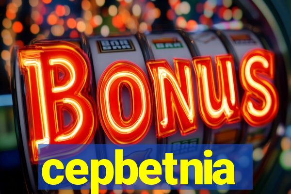 cepbetnia