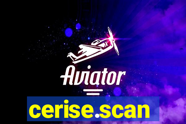 cerise.scan