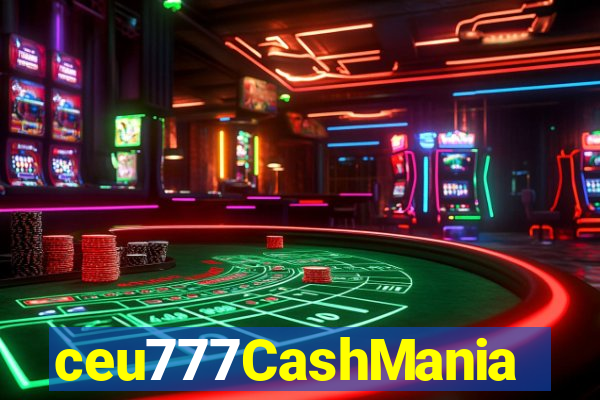 ceu777CashMania