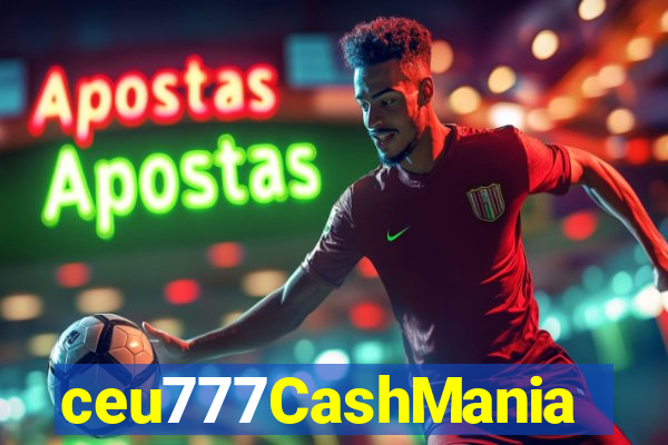 ceu777CashMania
