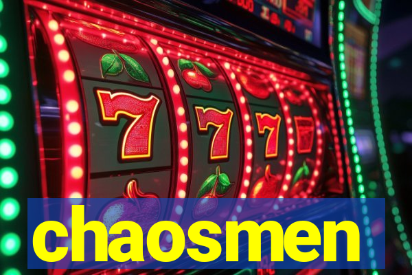 chaosmen
