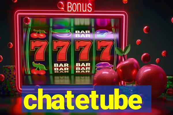 chatetube