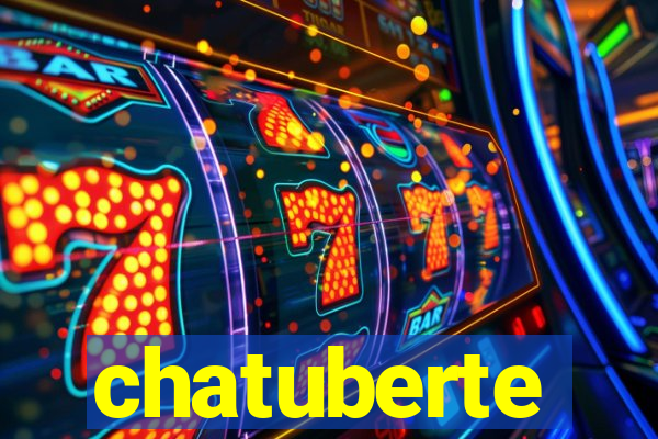 chatuberte