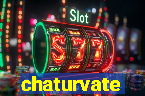 chaturvate