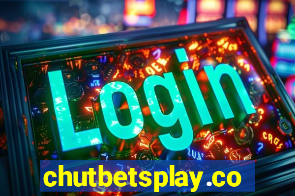 chutbetsplay.com