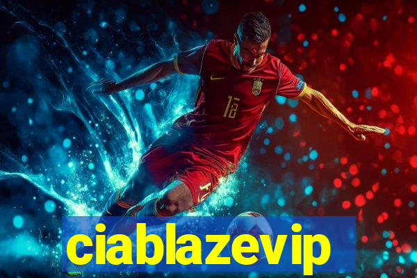 ciablazevip