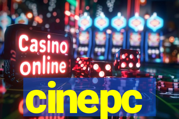 cinepc