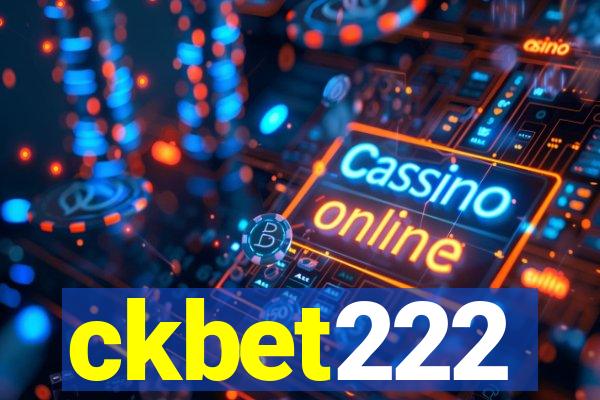 ckbet222