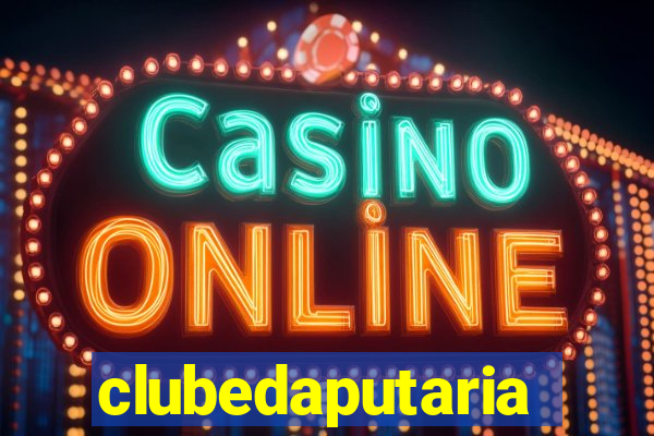 clubedaputaria