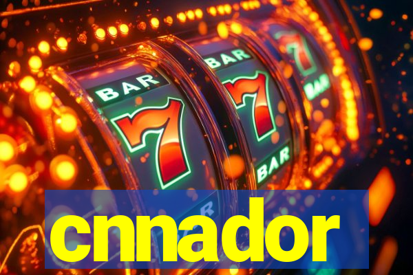 cnnador