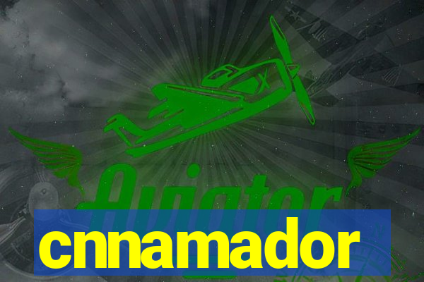 cnnamador