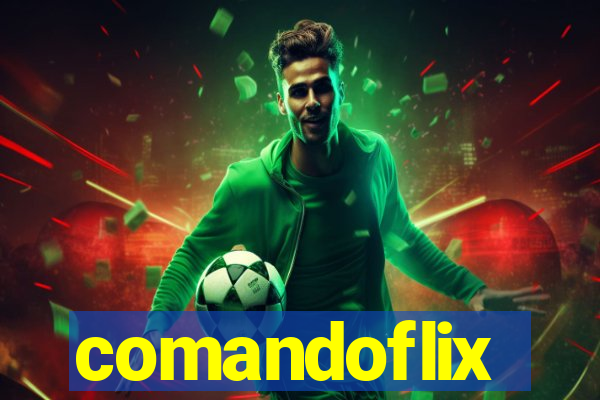 comandoflix