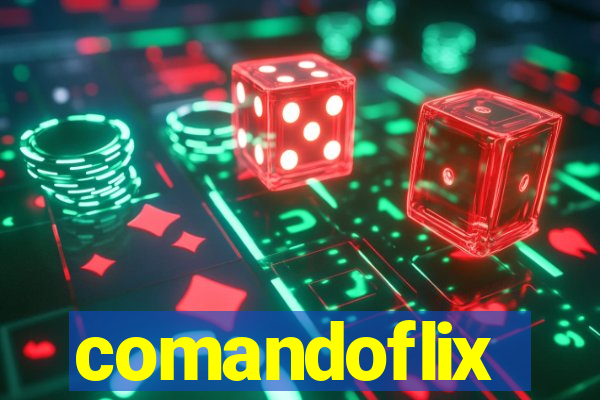 comandoflix