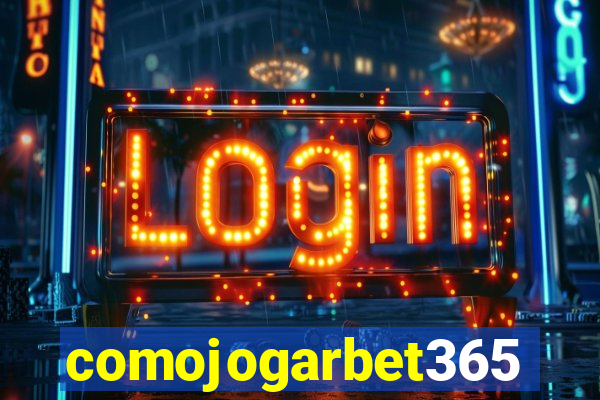 comojogarbet365
