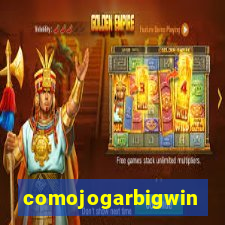 comojogarbigwin