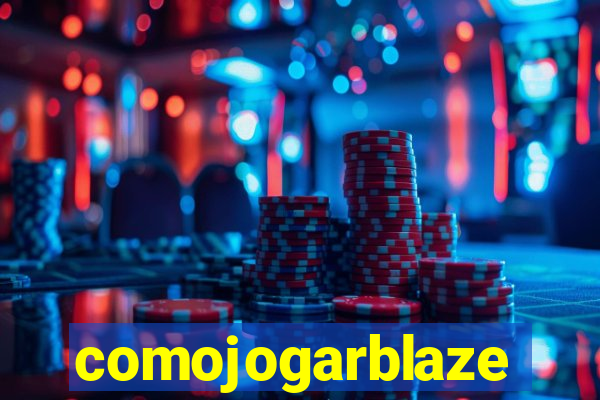 comojogarblaze