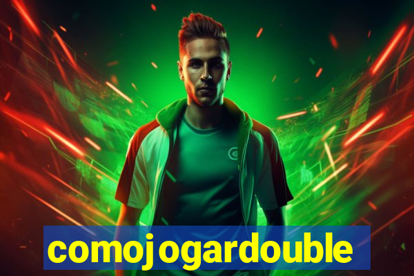 comojogardouble