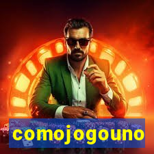 comojogouno