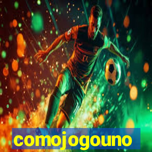 comojogouno