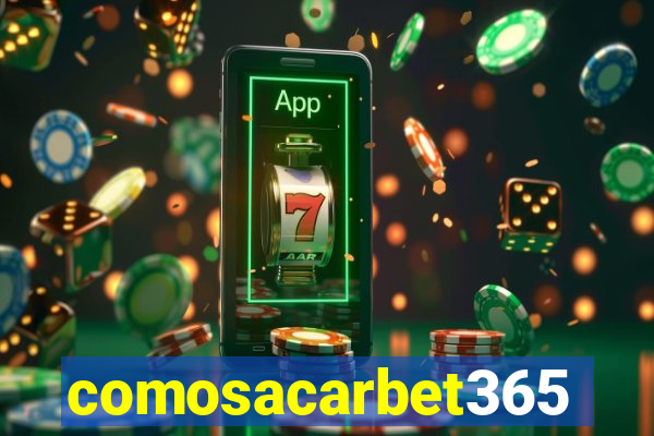 comosacarbet365