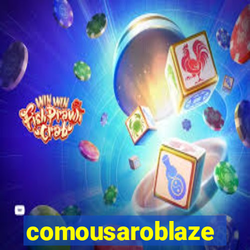 comousaroblaze