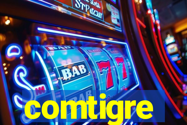 comtigre
